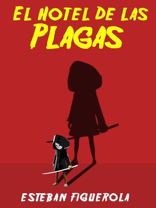 Title details for El hotel de las plagas by Esteban Figuerola - Available